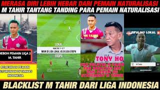 VIRAL!! HASTAG BLACKLIST M TAHIR DARI SEPAK BOLA INDONESIA USAI PERNYATAANNYA VIRAL NATURALISASI