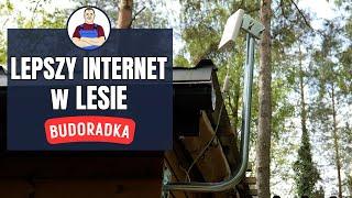 Jak zwiększyłem zasięg i działanie internetu na działce w lesie?