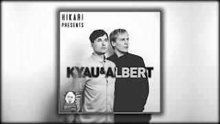 Hikari Presents: Kyau & Albert (Best Of Kyau & Albert Mix)