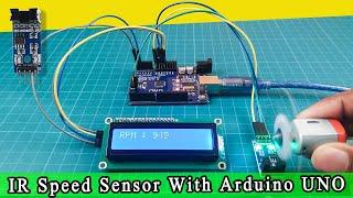 How does work IR SPEED SENSOR | IR SPEED SENSOR  with Arduino UNO[Code and circuit diagram]