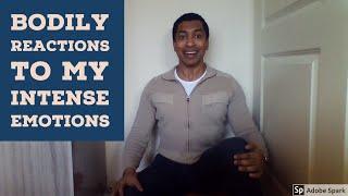 How My Body Reacts to My Intense Emotions - Intellectual Giftedness #22