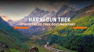 Har Ki Dun Trek, A Detailed Trek Documentary | By Trekup India