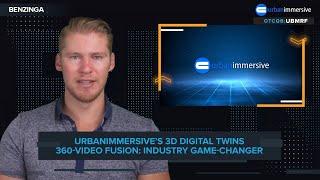 Urbanimmersive (OTC: UBMRF) 3D Digital Twins + 360-Video Fusion: Industry Game-Changer