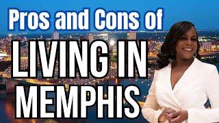 Pros And Cons Of Living In Memphis TN | Is Memphis a Good Place to Live