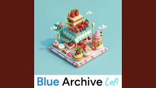 After School Dessert (From "Blue Archive") Lofi