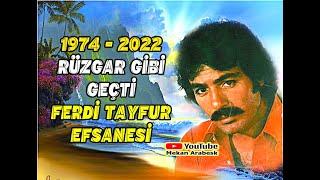 FERDİ TAYFUR EFSANESİ ŞARKILARI  - 1974 - 2022