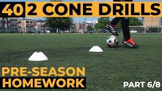 40 Drills with 2 Cones (6/8) - Pre Season Ball Mastery Homework - Football Exercises | Soccer drills