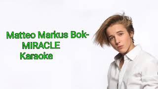 Matteo Markus Bok - Miracle KARAOKE (Lyrics)