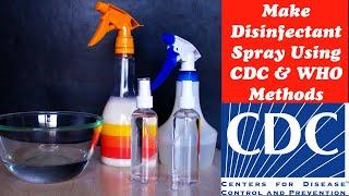 How to make Disinfectant Spray at Home using C.D.C & W.H.O Methods, Easy Steps, DIY, Corona Virus