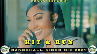 Dancehall Video Mix 2024 | HIT And RUN - Shenseea, Masicka, Rygin King, Kraff, M1, 450