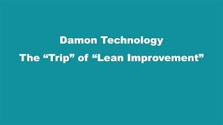 THE TRIP OF LEAN PROCESS IMPROVEMENT | DAMON TECHNOLOGY GROUP