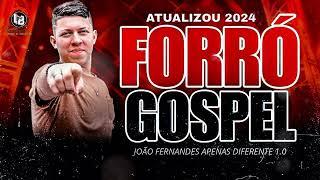 FORRÓ GOSPEL JOÃO  FERNANDES 2024 ATUALIZOU