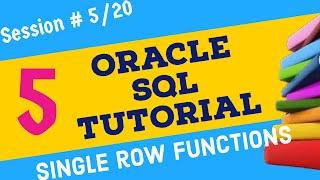 Day 5 - Oracle SQL Single Row Functions  Oracle SQL Tutorial  Oracle SQL for Beginners