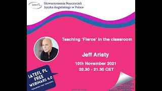 Teaching ‘Fierce’ in the classroom – a webinar by Jeff Aristy IATEFL Poland