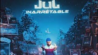 JUL - Un jour je l’aurai // ALBUM INARRÊTABLE