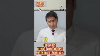 Question: How do we diagnose appendicitis at home? #sherzodbazarov