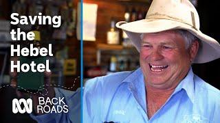 Saving the Hebel Hotel | Back Roads | ABC Australia