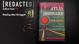 255: Reading Atlas Shrugged by Ayn Rand