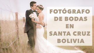 Fotógrafo de bodas en Santa Cruz Bolivia - Walter Sandoval - fotos de bodas