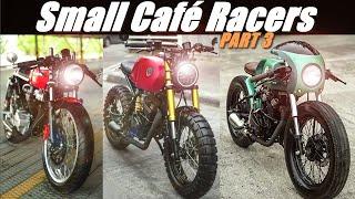 Small Cafe Racers 3 (125cc) - Honda CG, Honda TMX, keeway, Benelli(La Garahe Motorcycles)