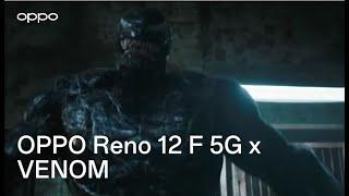 OPPO Reno12 F 5G x VENOM