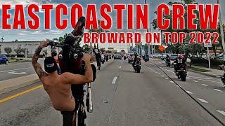 Eastcostin Crew Broward On Top 2022 (Broward County Florida Stunt Ride)