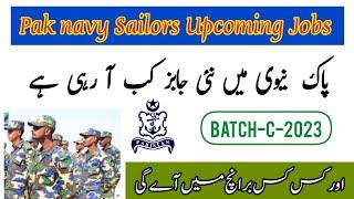 Pakistan Navy Sailors Upcoming Jobs 2023 || Pak navy New Matric Base Jobs 2023 || Pak navy New Jobs