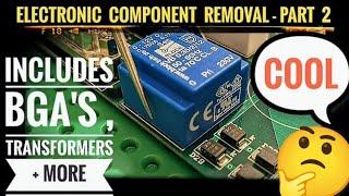 How To Remove Electronic Components - PART 2 / Soldering Tutorial