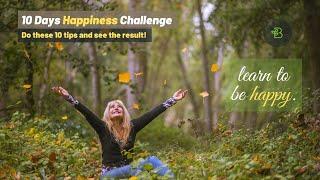10 tips to make yourself happy || Learn to be happy || love yourself.