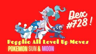 Pokemon Sun and Moon | Popplio All Level Up Moves and Evolution | Dex Entry 728