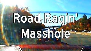 Road Ragin' Masshole