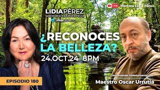 ¿Reconoces la Belleza?  Ep.180 con Oscar Urrutia