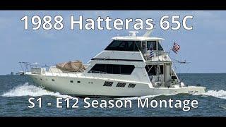 1988 Hatteras 65C S1-E12: Season Montage