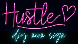 How To Make a DIY Neon Sign / Custom Light Up Sign Tutorial