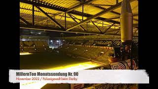 MillernTon Monatssendung Nr. 90 / Polizeigewalt beim Derby