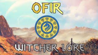 Ofir - A Mysterious Land Beyond The Seas - Witcher Lore