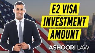 E2 Visa Investment Amount: What is the Minimum Investment Required?