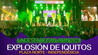 La fiesta de San juan con EXPLOSIÓN DE IQUITOS en el Plaza Norte 2024