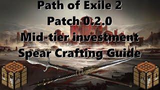 PoE 2 | Patch 0.2.0 | Spear Crafting for Noobs (and MLG pro gamers)
