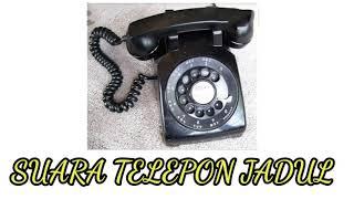 Suara Telepon Jadul(Telepon Kuno)