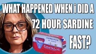 3 Day Sardine Fast Results: What Happened When I Ate Sardines Only For 72 Hours!