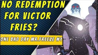 No Chance At Redemption | Batman One Bad Day Mr.Freeze #1