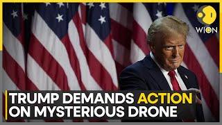 Donald Trump Demands Action On Mysterious Drone | World News | WION