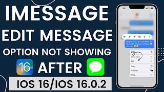 iMessage Edit Message Option Not Showing On iOS 16.5