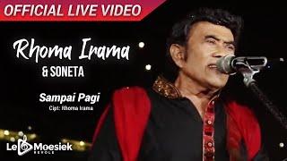 Rhoma Irama & Soneta - Sampai Pagi (Official Live Video)