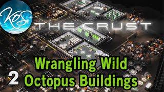 The Crust 2 - An Octopus Beast of a Machine! (If you love Factorio, Satisfactory or DSP....)