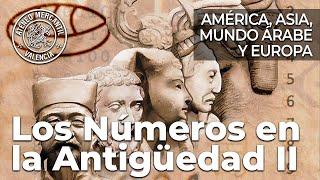 Los Números en la Antigüedad II: América, Asia, Mundo Árabe y Europa | José Vicente Montes