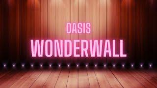 Oasis - Wonderwall ( Karaoke Version )