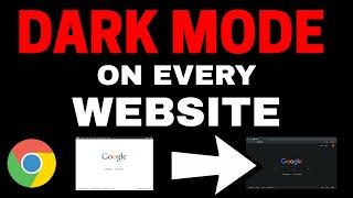 ENABLE DARK MODE ON EVERY WEBSITE !