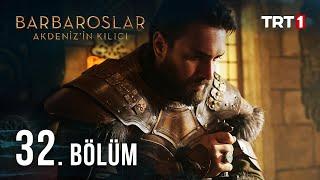 Barbaroslar Akdeniz'in Kılıcı 32. Bölüm